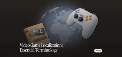 Visuel du guide Video Game Localization Essential Terminology avec une manette 3D et un dictionnaire de traduction